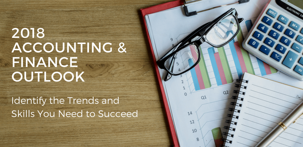 2018 Accounting and Finance Skills and Trends